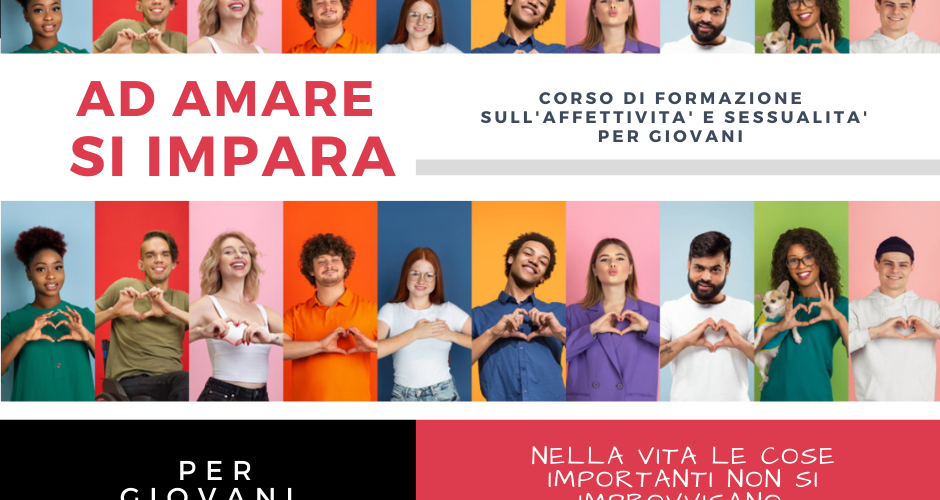 Ad amare si impara: corso di formazione sull'affettività e sessualità per giovani